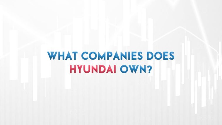 what companies does hyundai own