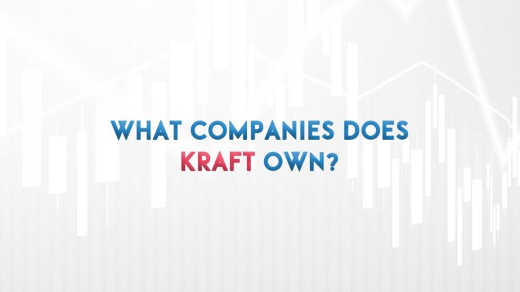 what companies does kraft own