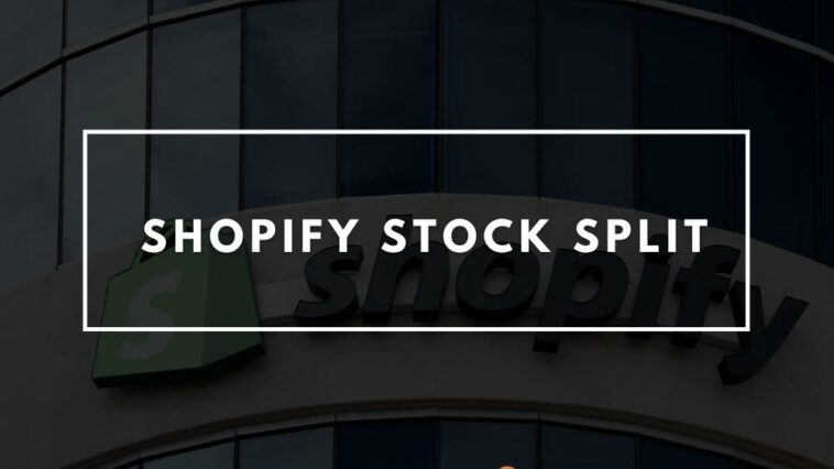 Shopify Stock Split
