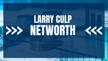 LARRY CULP NETWORTH